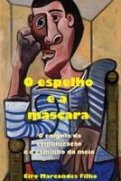 cadastro_publicacoes_eca_2093_o-espelho-e-a-mascara:-o-enigma-da-comunicacao-e-o-caminho-do-meio_img.jpg